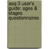 Asq-3 User's Guide: Ages & Stages Questionnaires