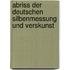 Abriss Der Deutschen Silbenmessung Und Verskunst