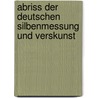 Abriss Der Deutschen Silbenmessung Und Verskunst by Daniel Sanders