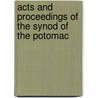 Acts and Proceedings of the Synod of the Potomac by Reformed Church in the United States