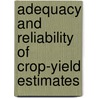 Adequacy and Reliability of Crop-Yield Estimates by Charles Faye Sarle