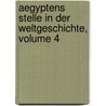 Aegyptens Stelle In Der Weltgeschichte, Volume 4 by Christian Carl J. Bunsen