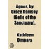 Agnes, by Grace Ramsay. (Bells of the Sanctuary)