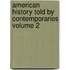 American History Told by Contemporaries Volume 2