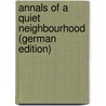 Annals of a Quiet Neighbourhood (German Edition) door MacDonald George MacDonald