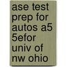Ase Test Prep For Autos A5 5Efor Univ Of Nw Ohio door Delmar