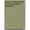 Atomic Energy Levels of the Iron-Period Elements door Jack Sugar