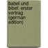 Babel Und Bibel: Erster Vortrag (German Edition)