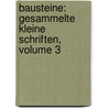 Bausteine: Gesammelte Kleine Schriften, Volume 3 by Felix Dahn