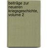 Beiträge Zur Neueren Kriegsgeschichte, Volume 2 door Friedrich Christoph Förster