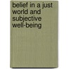 Belief in a just world and subjective well-being door Iram Fatima
