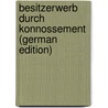 Besitzerwerb Durch Konnossement (German Edition) door Beyerlein Gustav
