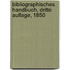 Bibliographisches Handbuch, Dritte Auflage, 1850