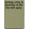 Biology Unity & Diversity of Life 13E with Aplia by Starr