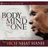 Body and Mind Are One: A Training in Mindfulness