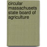 Circular Massachusets State Board of Agriculture door P.M. Harwood
