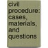 Civil Procedure: Cases, Materials, and Questions
