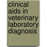 Clinical Aids in Veterinary Laboratory Diagnosis door Ruheeb Aslam Sandhu