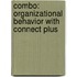 Combo: Organizational Behavior with Connect Plus