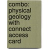 Combo: Physical Geology with Connect Access Card by Charles Plummer