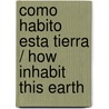 Como habito esta tierra / How inhabit this earth door C. Herrero Herrero