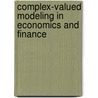 Complex-Valued Modeling in Economics and Finance door Sergey Svetunkov