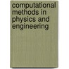 Computational Methods In Physics And Engineering door Samuel S.M. Wong