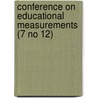 Conference on Educational Measurements (7 No 12) door Indiana University