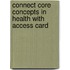 Connect Core Concepts in Health with Access Card