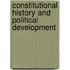 Constitutional History and Political Development