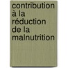 Contribution à la réduction de la malnutrition door Salimata Sidibe