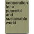 Cooperation for a Peaceful and Sustainable World