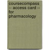 CourseCompass -- Access Card -- for Pharmacology door Michael Adams