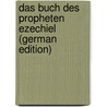 Das Buch Des Propheten Ezechiel (German Edition) door Heinrich Cornill Carl