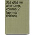 Das Glas Im Altertume, Volume 2 (German Edition)