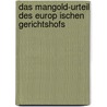 Das Mangold-Urteil Des Europ Ischen Gerichtshofs door Siegfried Schwab