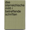 Das Sterreichische Milit R Betreffende Schriften door Austria Army