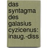 Das Syntagma Des Galasius Cyzicenus: Inaug.-Diss door Gerhard Loeschcke
