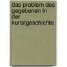 Das problem des gegebenen in der kunstgeschichte door Eichner