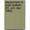 Department of State Bulletin (61, Oct- Dec 1969) door United States Dept of Communication