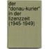 Der "Donau-Kurier" in der Lizenzzeit (1945-1949)