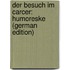 Der Besuch Im Carcer: Humoreske (German Edition)