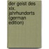 Der Geist Des Xix. Jahrhunderts (German Edition)