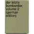 Der Letzte Bombardier, Volume 2 (German Edition)