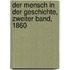 Der Mensch in der Geschichte, Zweiter Band, 1860