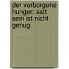 Der Verborgene Hunger: Satt Sein Ist Nicht Genug by Hans Konrad Biesalski