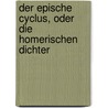 Der epische Cyclus, oder die homerischen Dichter door Welcker