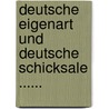Deutsche Eigenart Und Deutsche Schicksale ...... by Karl Fischer
