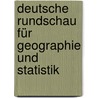 Deutsche Rundschau für Geographie und Statistik door Umlauft Friedrich