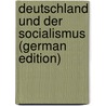 Deutschland Und Der Socialismus (German Edition) door Bamberger Ludwig